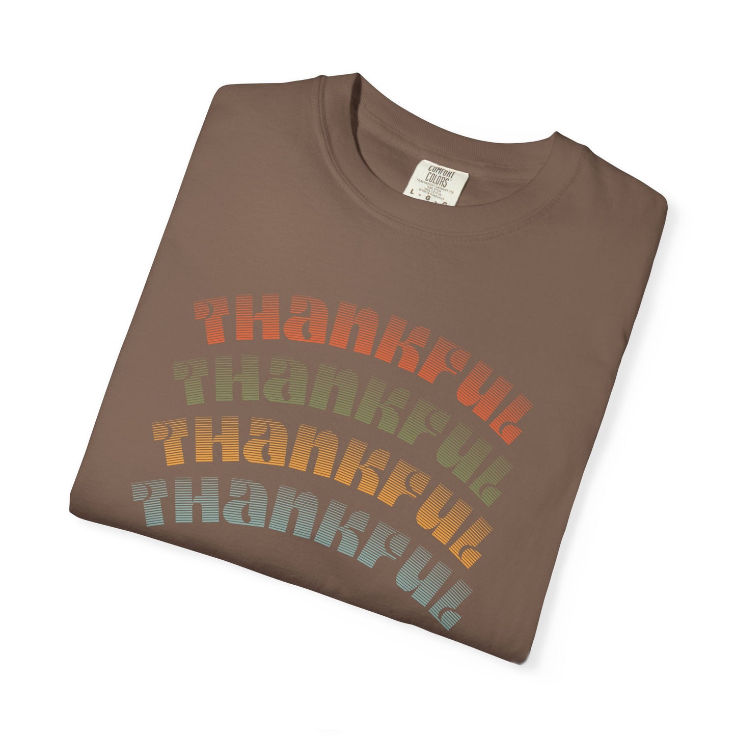 Thankful Unisex Garment-Dyed T-Shirt, Cozy Casual Tee, Gratitude Shirt, Fall Fashion, Thanksgiving Gift, Everyday Comfort Wear