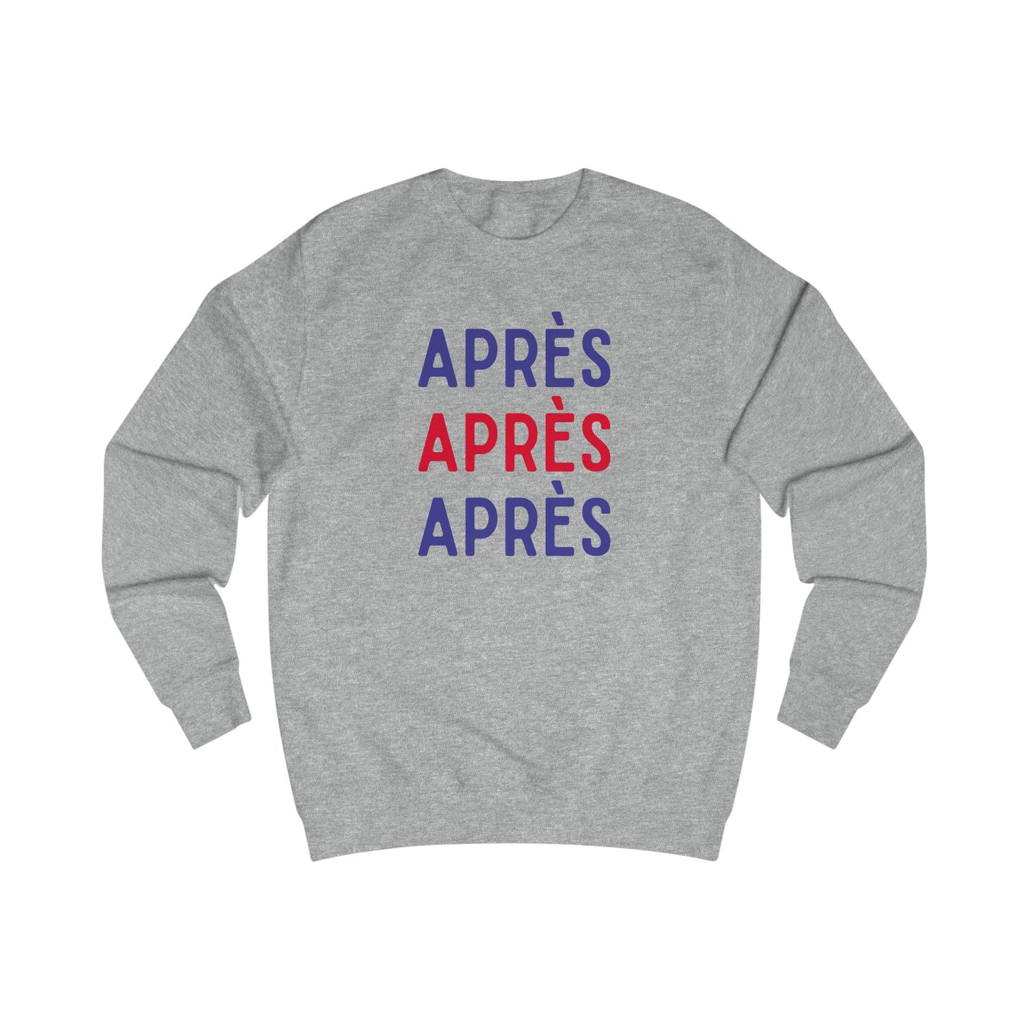 Chic Après Unisex Sweatshirt - Cozy Casual Wear, Perfect for Winter Vibes, Gift for Friends, Style Statement, Everyday Comfort