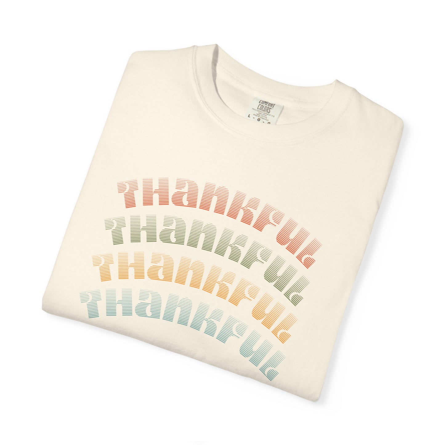 Thankful Unisex Garment-Dyed T-Shirt, Cozy Casual Tee, Gratitude Shirt, Fall Fashion, Thanksgiving Gift, Everyday Comfort Wear
