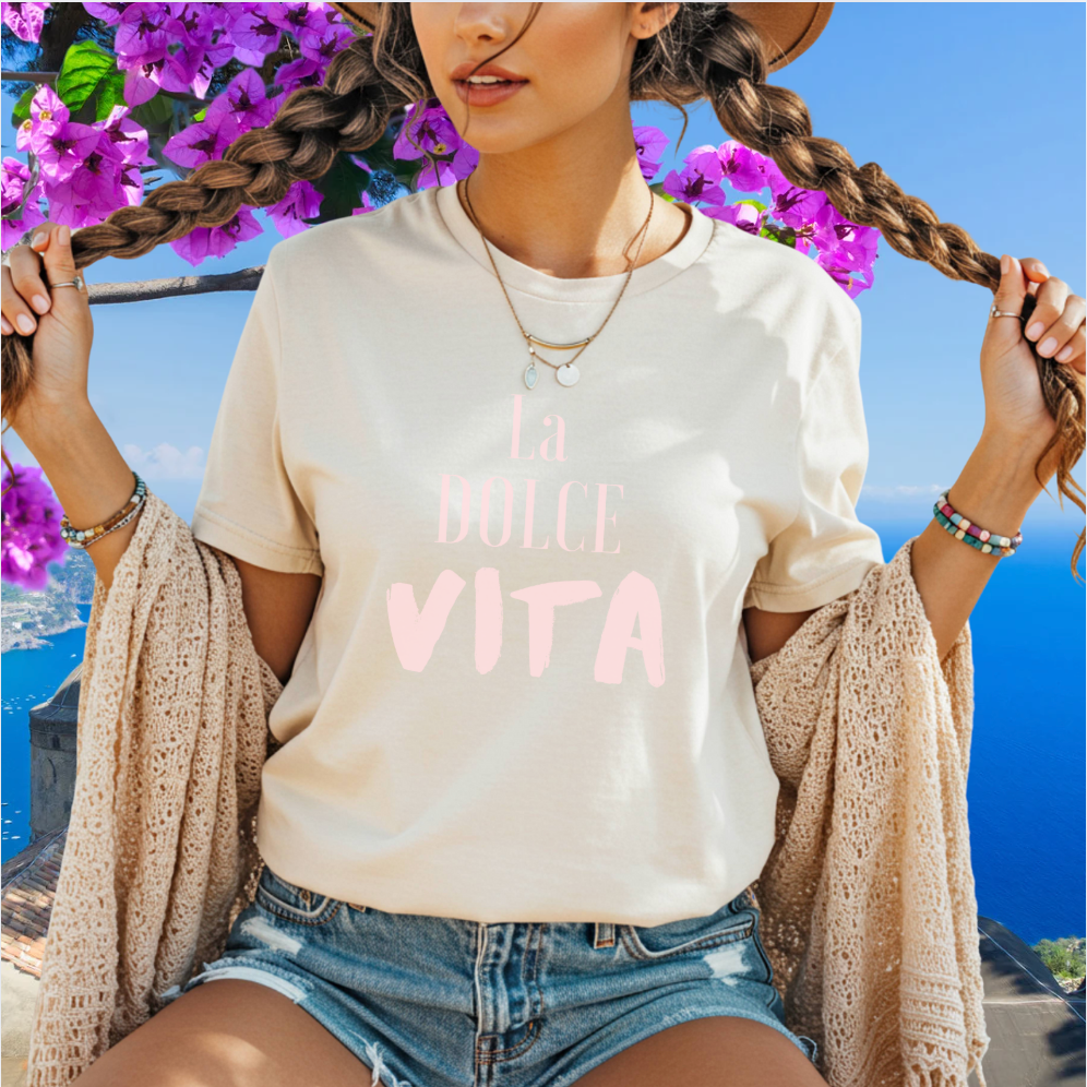 La Dolce Vita Cotton Tee Italian Sweet Life