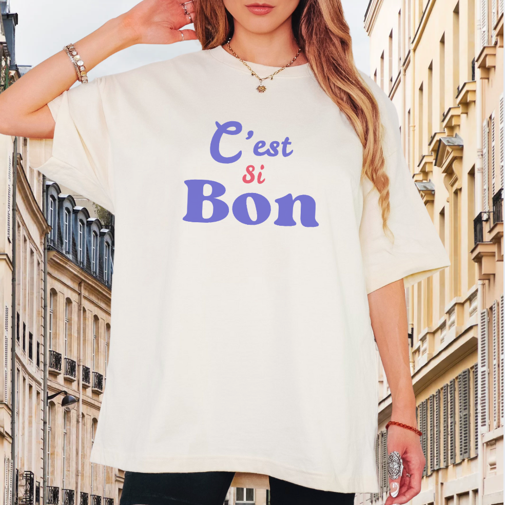 C'est si Bon Oversized Tee - French Vibes
