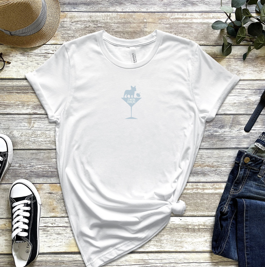Frenchie Martini Tee - Le Martini Fancaise - French Bulldog Martini Lover Shirt