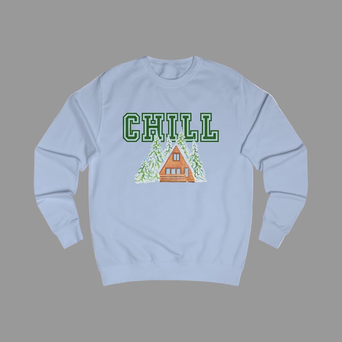 CHILL Chalet Crewneck – Cozy Alpine Winter Sweatshirt