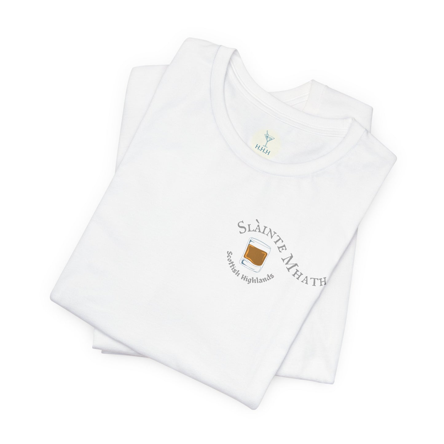 Slàinte Mhath Scottish Highlands - Cheers Tee