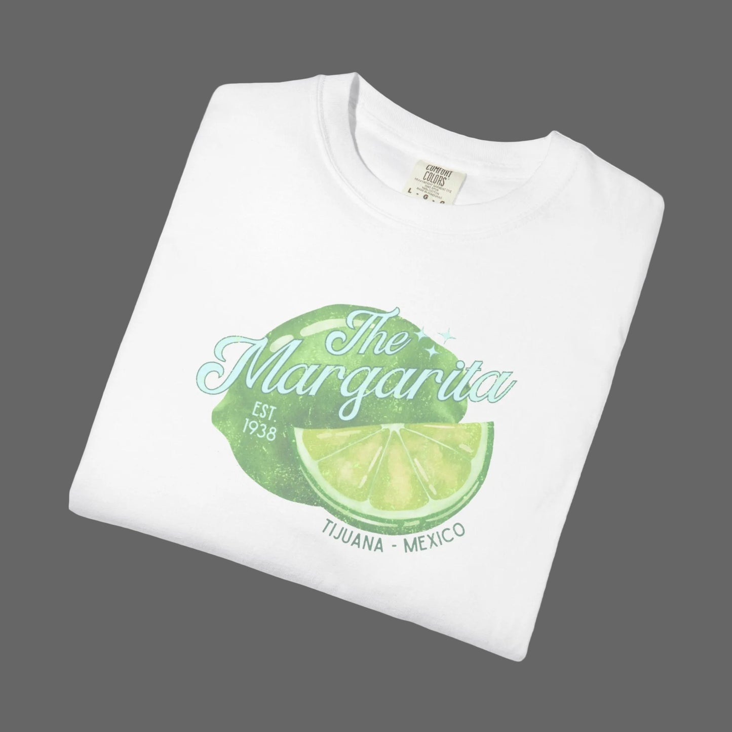 The Margarita Tee Shirt: Tijuana - Mexico est 1938