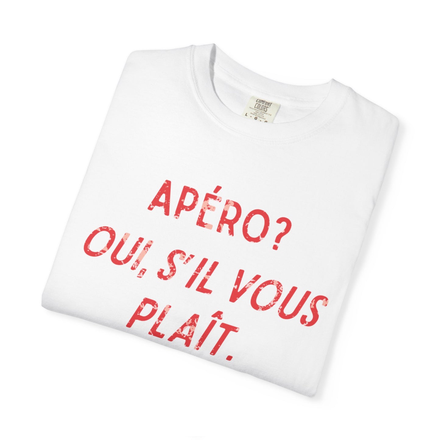 Apéro? Oui S'il Vous Plaît - White T-Shirt
