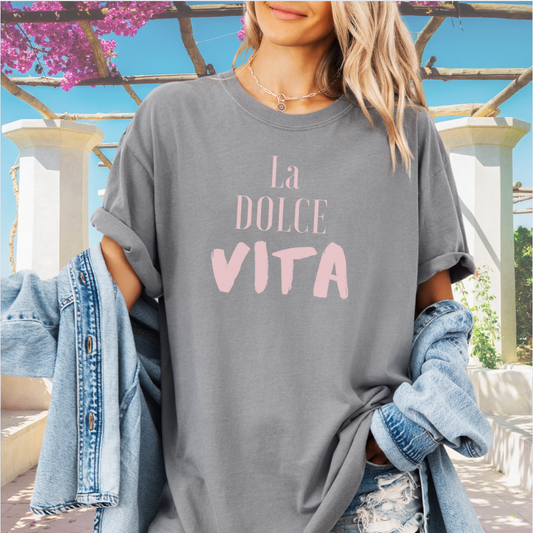 La Dolce Vita Cotton Tee Italian Sweet Life